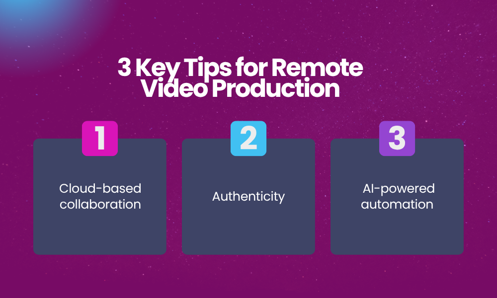 Key Tips for Remote Video Production 